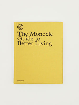 The 3 Absolute Best Tips from Monocle’s Guide to Better Living